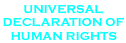 Universal Declaration of Human Rights